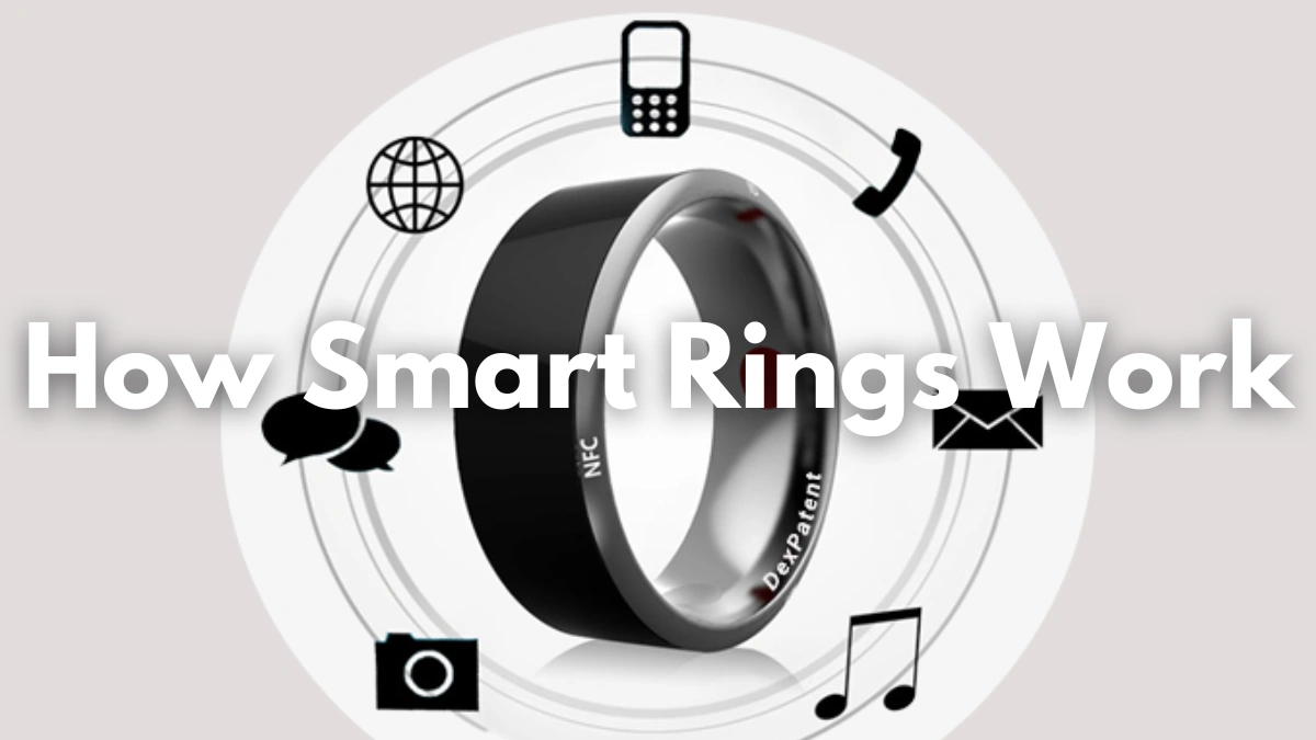 How Smart Rings Work