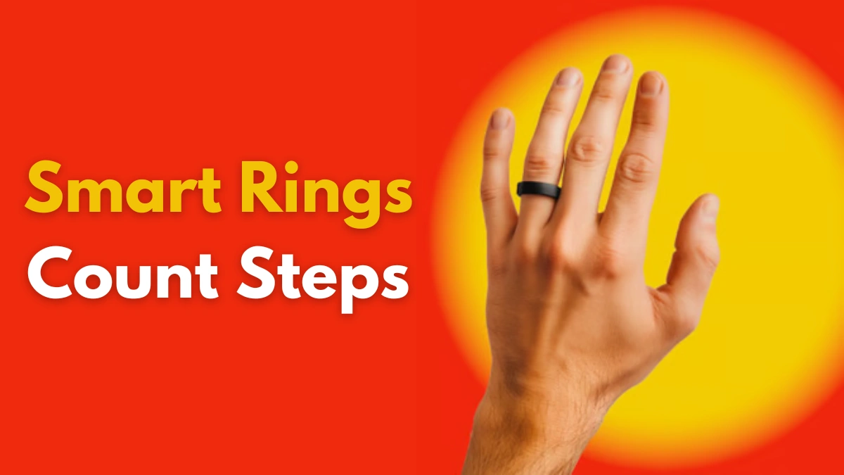 Smart Rings Count Steps