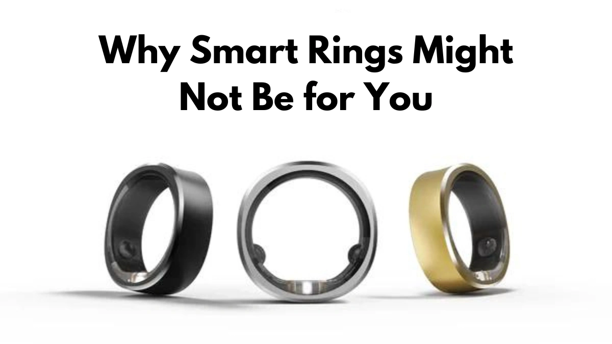 What are the disadvantages of smart rings